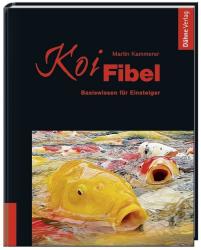 Martin Kammerer: Koi-Fibel - gebunden