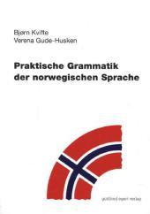 Bjoern Kvifte: Praktische Grammatik der norwegischen Sprache - Taschenbuch