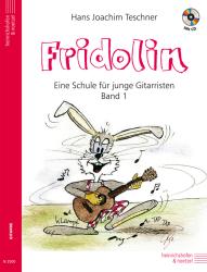 Hans Joachim Teschner: Fridolin: Eine Schule für junge Gitarristen. Bd.1
