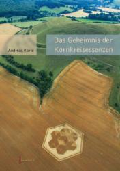 Andreas Korte: Das Geheimnis der Kornkreisessenzen - Taschenbuch