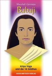 Marshall Govindan: Babaji - Kriya Yoga und die 18 Siddhas - Taschenbuch