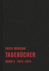 Schwarzes Buchcover mit rotem Titel. Titel: Erich Mühsam, Tagebücher, Band 3, 1912-1914.