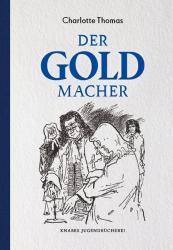 Charlotte Thomas: Der Goldmacher - Taschenbuch