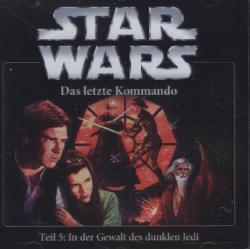 Star Wars, Das letzte Kommando - In der Gewalt des dunklen Jedi, 1 Audio-CD - CD