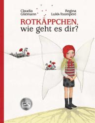 Claudia Gliemann: Rotkäppchen, wie geht es dir? - gebunden