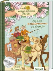 Birgit Hedemann: Almas geheimer Garten - Mit dem Schinkenwurz zu Goethe - gebunden