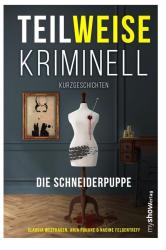 Nadine Felgentreff: TEILWEISE KRIMINELL - Taschenbuch