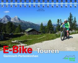 Günter Durner: E-Bike Touren Garmisch-Partenkirchen, m. 1 Audio