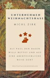 Michl Zirk: Unternehmen Weihnachtshase - Taschenbuch