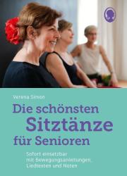 Verena Simon: Die schönsten Sitztänze für Senioren - Taschenbuch