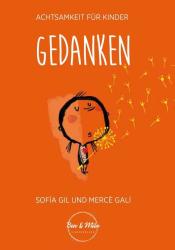 Sofía Gil: Gedanken - gebunden