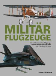 Thomas Newdick: Militärflugzeuge - gebunden