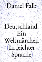 Falb Daniel: Deutschland. Ein Weltmärchen - gebunden