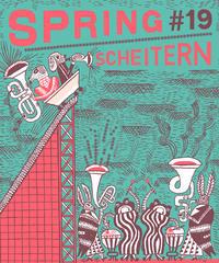 Stephanie Wunderlich: SPRING#19 - Scheitern