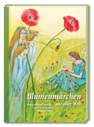 Blumenmärchen aus aller Welt - gebunden