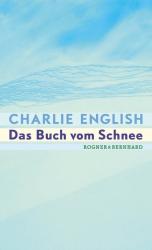 Charlie English: Das Buch vom Schnee - gebunden