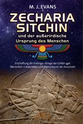 Zecharia Sitchin: ZECHARIA SITCHIN und der außerirdische Ursprung des Menschen - gebunden
