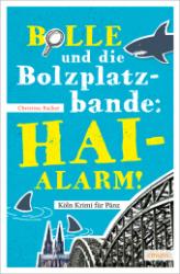 Christina Bacher: Bolle und die Bolzplatzbande: Hai-Alarm! - Taschenbuch