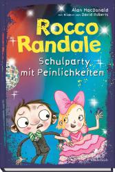 Alan Macdonald: Rocco Randale 12 - Schulparty mit Peinlichkeiten - gebunden