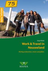 Anja Malek: Work & Travel in Neuseeland - Taschenbuch