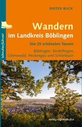 Dieter Buck: Wandern im Landkreis Böblingen