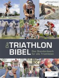 Karlheinz Zeilberger: Die Triathlonbibel - gebunden