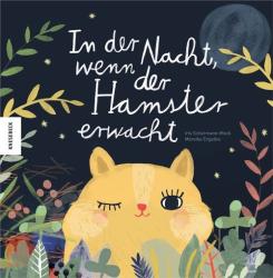 Iris Schürmann-Mock: In der Nacht, wenn der Hamster erwacht - gebunden