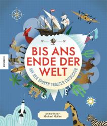 Anita Ganeri: Bis ans Ende der Welt - gebunden