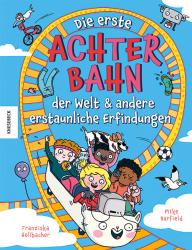 Mike Barfield: Die erste Achterbahn der Welt und andere erstaunliche Erfindungen - gebunden