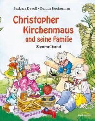 Christopher Kirchenmaus und seine Familie - gebunden