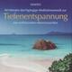 Vinito: Tiefenentspannung, 1 Audio-CD - CD