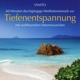 Vinito: Tiefenentspannung, 1 Audio-CD - CD