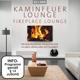 Kaminfeuer Lounge, 1 Audio-CD + DVD - CD