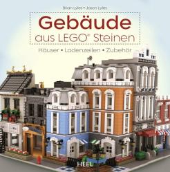 Brian Lyles: Gebäude aus LEGO® Steinen - Taschenbuch