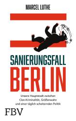 Marcel Luthe: Sanierungsfall Berlin - gebunden
