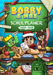 Bobby & Max: Bobby & Max - Schulplaner 2025/2026