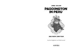 Anna Wilson: Paddington in Peru - Das Buch zum Film - gebunden