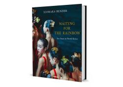 Xiomara Bender: Waiting for the Rainbow - gebunden