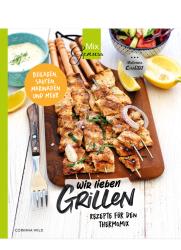 Corinna Wild: Wir lieben GRILLEN - Taschenbuch