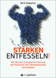 Dirk Zupancic: Stärken entfesseln! - gebunden