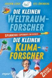 Ute Löwenberg: Die kleinen Weltraum- und Klimaforscher - gebunden