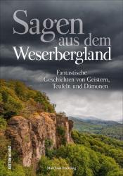 Matthias Rickling: Sagen aus dem Weserbergland - gebunden