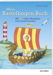 Christian Kämpf: Mein Bastelbogen-Buch - gebunden