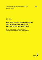 Elin Reiter: Der Schutz des informationellen Selbstbestimmungsrechts des Versicherungsnehmers - Taschenbuch