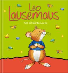 Leo Lausemaus hat schlechte Laune - gebunden