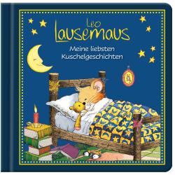 Sophia Witt: Leo Lausemaus - Meine liebsten Kuschelgeschichten