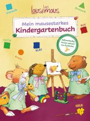 Birgit Dr. Ebbert: Leo Lausemaus - Mein mausestarkes Kindergartenbuch - Taschenbuch