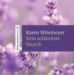 Karen Witemeyer: Kein schlechter Tausch, Audio-CD - CD