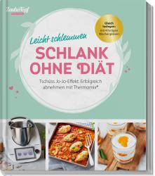 Redaktion mein ZauberTopf: mein ZauberTopf Einfach lecker! Schlank ohne Diät - Taschenbuch