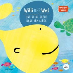 Lisa Wirth: Willi der Wal und seine Suche nach dem Glück | Eine wunderbare Geschichte über Willi den Wal und seine Freunde den Meerestieren | Bilderbuch für Kinder ab 2 Jahre | Kinderbuch, Kindergeschic - gebunden